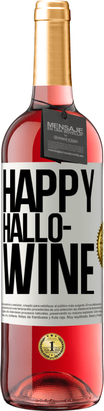 29,95 € 送料無料 | ロゼワイン ROSÉエディション Happy Hallo-Wine ホワイトラベル. カスタマイズ可能なラベル 若いワイン 収穫 2023 Tempranillo