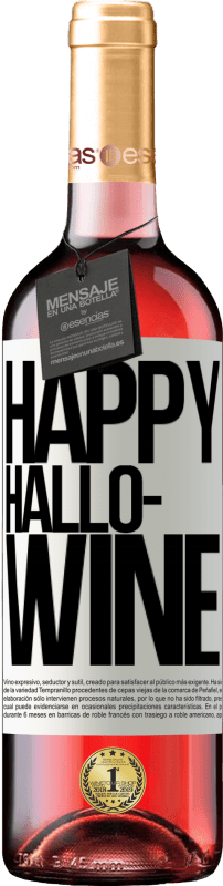 29,95 € Envoi gratuit | Vin rosé Édition ROSÉ Happy Hallo-Wine Étiquette Blanche. Étiquette personnalisable Vin jeune Récolte 2024 Tempranillo