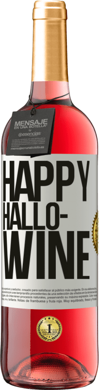 29,95 € Envío gratis | Vino Rosado Edición ROSÉ Happy Hallo-Wine Etiqueta Blanca. Etiqueta personalizable Vino joven Cosecha 2024 Tempranillo