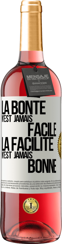 29,95 € Envoi gratuit | Vin rosé Édition ROSÉ La bonté n'est jamais facile. La facilité n'est jamais bonne Étiquette Blanche. Étiquette personnalisable Vin jeune Récolte 2025 Tempranillo