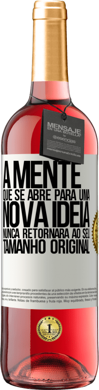 29,95 € Envio grátis | Vinho rosé Edição ROSÉ A mente que se abre para uma nova idéia nunca retornará ao seu tamanho original Etiqueta Branca. Etiqueta personalizável Vinho jovem Colheita 2024 Tempranillo