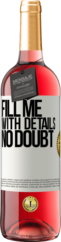 29,95 € 免费送货 | 桃红葡萄酒 ROSÉ版 毫无疑问，请填写我的详细信息 白标. 可自定义的标签 青年酒 收成 2025 Tempranillo