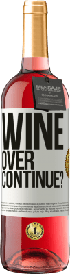 29,95 € Envío gratis | Vino Rosado Edición ROSÉ Wine over. Continue? Etiqueta Blanca. Etiqueta personalizable Vino joven Cosecha 2025 Tempranillo