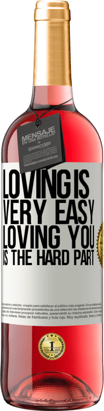 29,95 € Free Shipping | Rosé Wine ROSÉ Edition Loving is very easy, loving you is the hard part White Label. Customizable label Young wine Harvest 2023 Tempranillo