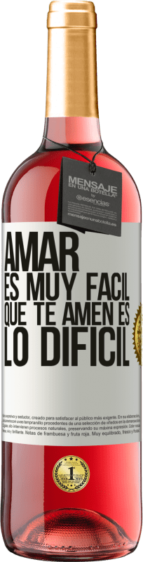 29,95 € Envío gratis | Vino Rosado Edición ROSÉ Amar es muy fácil, que te amen es lo difícil Etiqueta Blanca. Etiqueta personalizable Vino joven Cosecha 2024 Tempranillo