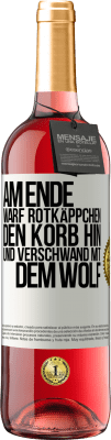 29,95 € Kostenloser Versand | Roséwein ROSÉ Ausgabe Am Ende warf Rotkäppchen den Korb hin und verschwand mit dem Wolf Weißes Etikett. Anpassbares Etikett Junger Wein Ernte 2023 Tempranillo