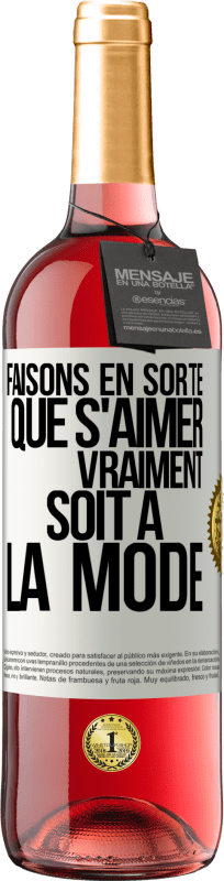 29,95 € Envoi gratuit | Vin rosé Édition ROSÉ Faisons en sorte que s'aimer vraiment soit à la mode Étiquette Blanche. Étiquette personnalisable Vin jeune Récolte 2024 Tempranillo