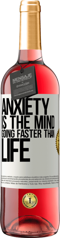 29,95 € Free Shipping | Rosé Wine ROSÉ Edition Anxiety is the mind going faster than life White Label. Customizable label Young wine Harvest 2023 Tempranillo