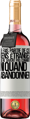 29,95 € Envoi gratuit | Vin rosé Édition ROSÉ Je fais partie de ces gens étranges qui ne savent pas comment ni quand abandonner Étiquette Blanche. Étiquette personnalisable Vin jeune Récolte 2023 Tempranillo