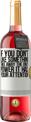 29,95 € Free Shipping | Rosé Wine ROSÉ Edition If you don't like something, take away the only power it has: your attention White Label. Customizable label Young wine Harvest 2025 Tempranillo