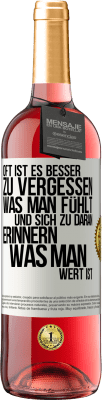 29,95 € Kostenloser Versand | Roséwein ROSÉ Ausgabe Oft ist es besser zu vergessen, was man fühlt und sich zu daran erinnern, was man wert ist Weißes Etikett. Anpassbares Etikett Junger Wein Ernte 2024 Tempranillo