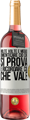 29,95 € Spedizione Gratuita | Vino rosato Edizione ROSÉ Molte volte è meglio dimenticare ciò che si prova e ricordare ciò che vale Etichetta Bianca. Etichetta personalizzabile Vino giovane Raccogliere 2024 Tempranillo