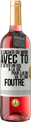 29,95 € Envoi gratuit | Vin rosé Édition ROSÉ Se cacher du monde avec toi et jeter un œil à la vie pour lui dire va te faire foutre Étiquette Blanche. Étiquette personnalisable Vin jeune Récolte 2023 Tempranillo