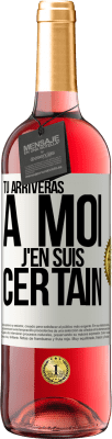 29,95 € Envoi gratuit | Vin rosé Édition ROSÉ Tu arriveras à moi ... J'en suis certain Étiquette Blanche. Étiquette personnalisable Vin jeune Récolte 2025 Tempranillo