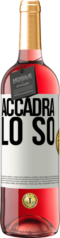 29,95 € Spedizione Gratuita | Vino rosato Edizione ROSÉ Accadrà ... lo so Etichetta Bianca. Etichetta personalizzabile Vino giovane Raccogliere 2024 Tempranillo