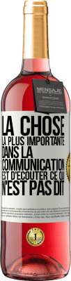 29,95 € Envoi gratuit | Vin rosé Édition ROSÉ La chose la plus importante dans la communication est d'écouter ce qui n'est pas dit Étiquette Blanche. Étiquette personnalisable Vin jeune Récolte 2023 Tempranillo