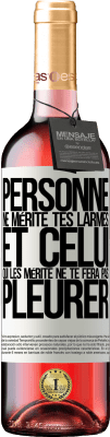 29,95 € Envoi gratuit | Vin rosé Édition ROSÉ Personne ne mérite tes larmes, et celui qui les mérite ne te fera pas pleurer Étiquette Blanche. Étiquette personnalisable Vin jeune Récolte 2024 Tempranillo