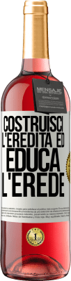 29,95 € Spedizione Gratuita | Vino rosato Edizione ROSÉ Costruisci l'eredità ed educa l'erede Etichetta Bianca. Etichetta personalizzabile Vino giovane Raccogliere 2023 Tempranillo