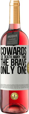 29,95 € Free Shipping | Rosé Wine ROSÉ Edition Cowards see death many times. The brave only one White Label. Customizable label Young wine Harvest 2024 Tempranillo