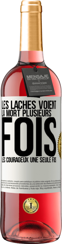 29,95 € Envoi gratuit | Vin rosé Édition ROSÉ Les lâches voient la mort plusieurs fois. Les courageux, une seule fois Étiquette Blanche. Étiquette personnalisable Vin jeune Récolte 2024 Tempranillo