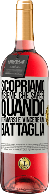 29,95 € Spedizione Gratuita | Vino rosato Edizione ROSÉ Scopriamo insieme che sapere quando fermarsi è vincere una battaglia Etichetta Bianca. Etichetta personalizzabile Vino giovane Raccogliere 2024 Tempranillo