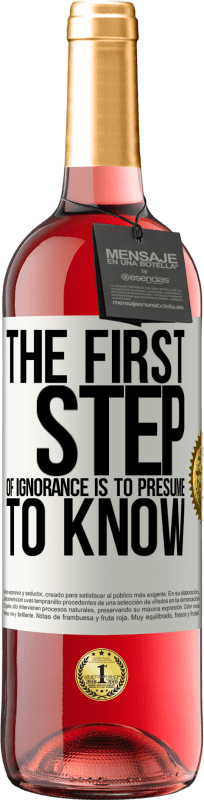 29,95 € 免费送货 | 桃红葡萄酒 ROSÉ版 无知的第一步是要知道 白标. 可自定义的标签 青年酒 收成 2025 Tempranillo