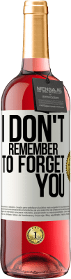 29,95 € Free Shipping | Rosé Wine ROSÉ Edition I do not remember to forget you White Label. Customizable label Young wine Harvest 2024 Tempranillo