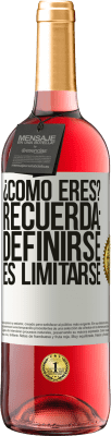 29,95 € Envío gratis | Vino Rosado Edición ROSÉ ¿Cómo eres? Recuerda: Definirse es limitarse Etiqueta Blanca. Etiqueta personalizable Vino joven Cosecha 2025 Tempranillo
