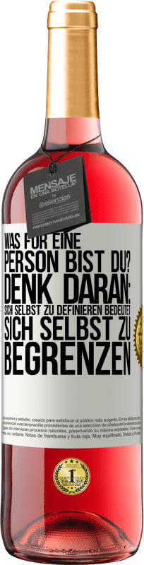 29,95 € Kostenloser Versand | Roséwein ROSÉ Ausgabe Was für eine Person bist du? Denk daran: Sich selbst zu definieren bedeutet sich selbst zu begrenzen Weißes Etikett. Anpassbares Etikett Junger Wein Ernte 2024 Tempranillo