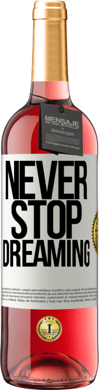 29,95 € Free Shipping | Rosé Wine ROSÉ Edition Never stop dreaming White Label. Customizable label Young wine Harvest 2024 Tempranillo