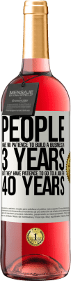 29,95 € 送料無料 | ロゼワイン ROSÉエディション 人々は3年でビジネスを構築する忍耐を持っていません。しかし、彼は40年間仕事に行くのに忍耐を持っています ホワイトラベル. カスタマイズ可能なラベル 若いワイン 収穫 2025 Tempranillo