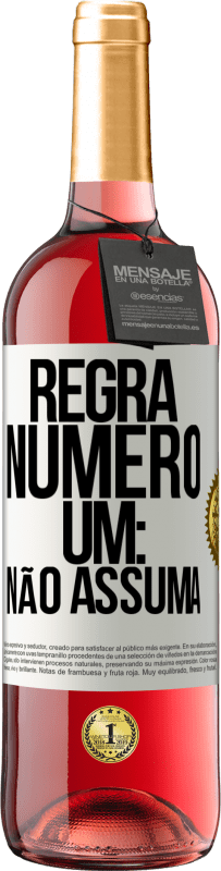 29,95 € Envio grátis | Vinho rosé Edição ROSÉ Regra número um: não assuma Etiqueta Branca. Etiqueta personalizável Vinho jovem Colheita 2024 Tempranillo