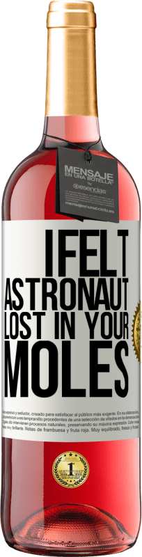 29,95 € Free Shipping | Rosé Wine ROSÉ Edition I felt astronaut, lost in your moles White Label. Customizable label Young wine Harvest 2024 Tempranillo