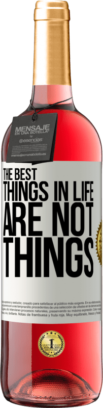 29,95 € Free Shipping | Rosé Wine ROSÉ Edition The best things in life are not things White Label. Customizable label Young wine Harvest 2023 Tempranillo