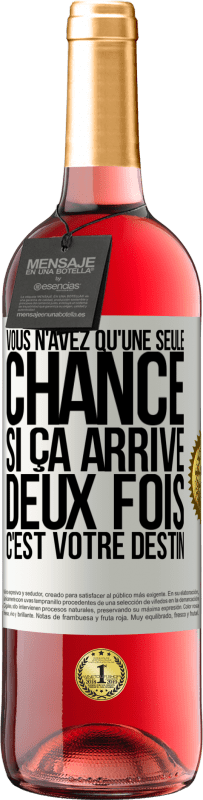 29,95 € Envoi gratuit | Vin rosé Édition ROSÉ Vous n'avez qu'une seule chance. Si ça arrive deux fois, c'est votre destin Étiquette Blanche. Étiquette personnalisable Vin jeune Récolte 2024 Tempranillo