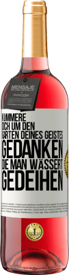 29,95 € Kostenloser Versand | Roséwein ROSÉ Ausgabe Kümmere dich um den Garten deines Geistes. Gedanken, die man wässert, gedeihen Weißes Etikett. Anpassbares Etikett Junger Wein Ernte 2024 Tempranillo