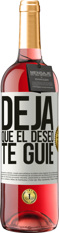 29,95 € Envío gratis | Vino Rosado Edición ROSÉ Deja que el deseo te guíe Etiqueta Blanca. Etiqueta personalizable Vino joven Cosecha 2024 Tempranillo