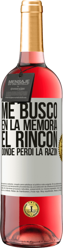29,95 € Envío gratis | Vino Rosado Edición ROSÉ Me busco en la memoria el rincón donde perdí la razón Etiqueta Blanca. Etiqueta personalizable Vino joven Cosecha 2025 Tempranillo
