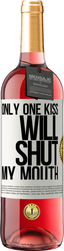 29,95 € Free Shipping | Rosé Wine ROSÉ Edition Only one kiss will shut my mouth White Label. Customizable label Young wine Harvest 2024 Tempranillo