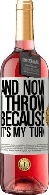 29,95 € 免费送货 | 桃红葡萄酒 ROSÉ版 现在我扔了，因为轮到我了 白标. 可自定义的标签 青年酒 收成 2025 Tempranillo