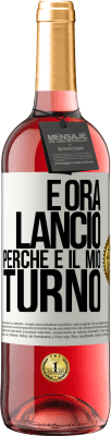 29,95 € Spedizione Gratuita | Vino rosato Edizione ROSÉ E ora lancio perché è il mio turno Etichetta Bianca. Etichetta personalizzabile Vino giovane Raccogliere 2024 Tempranillo