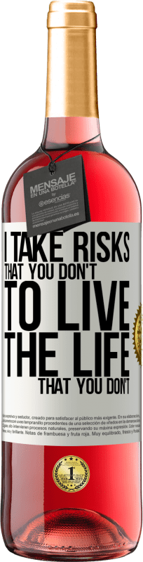 29,95 € Free Shipping | Rosé Wine ROSÉ Edition I take risks that you don't, to live the life that you don't White Label. Customizable label Young wine Harvest 2023 Tempranillo