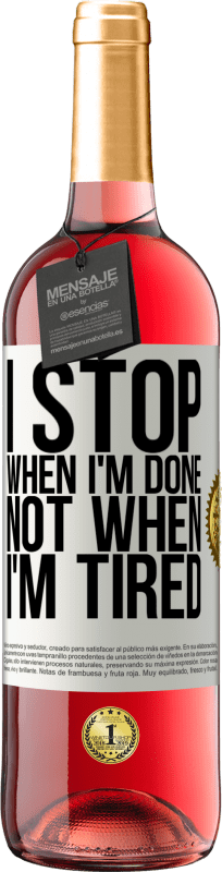 29,95 € Free Shipping | Rosé Wine ROSÉ Edition I stop when I'm done, not when I'm tired White Label. Customizable label Young wine Harvest 2023 Tempranillo