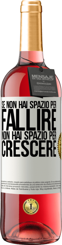 29,95 € Spedizione Gratuita | Vino rosato Edizione ROSÉ Se non hai spazio per fallire, non hai spazio per crescere Etichetta Bianca. Etichetta personalizzabile Vino giovane Raccogliere 2024 Tempranillo