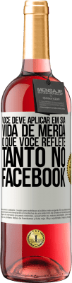 29,95 € Envio grátis | Vinho rosé Edição ROSÉ Você deve aplicar na sua vida, o que você reflete tanto no Facebook Etiqueta Branca. Etiqueta personalizável Vinho jovem Colheita 2024 Tempranillo