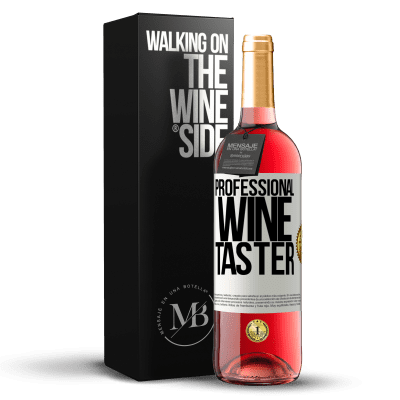 «Professional wine taster» Edizione ROSÉ