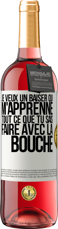 29,95 € Envoi gratuit | Vin rosé Édition ROSÉ Je veux un baiser qui m'apprenne tout ce que tu sais faire avec la bouche Étiquette Blanche. Étiquette personnalisable Vin jeune Récolte 2024 Tempranillo