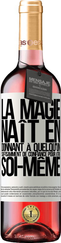 29,95 € Envoi gratuit | Vin rosé Édition ROSÉ La magie naît en donnant à quelqu'un suffisamment de confiance pour être soi-même Étiquette Blanche. Étiquette personnalisable Vin jeune Récolte 2024 Tempranillo