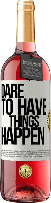 29,95 € Envio grátis | Vinho rosé Edição ROSÉ Dare to have things happen Etiqueta Branca. Etiqueta personalizável Vinho jovem Colheita 2024 Tempranillo