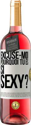 29,95 € Envoi gratuit | Vin rosé Édition ROSÉ Excuse-moi, pourquoi tu es si sexy? Étiquette Blanche. Étiquette personnalisable Vin jeune Récolte 2024 Tempranillo